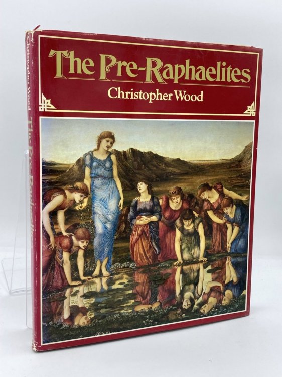 The Pre-Raphaelites by Wood Christopher