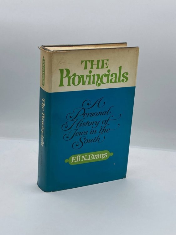 The Provincials A Personal History of Jews in the South