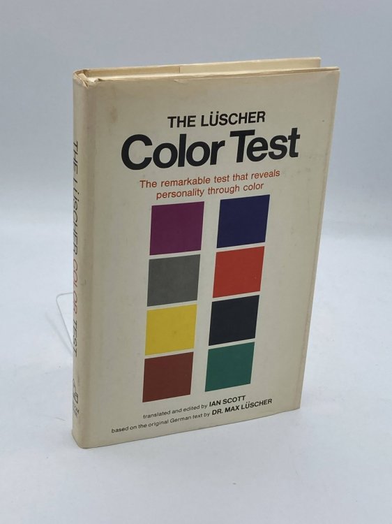 The Luscher Color Test The Remarkable Test That Reveals Personality through Color