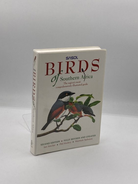 Birds of Southern Africa The Region's Most Comprehensively Illustrated Guide