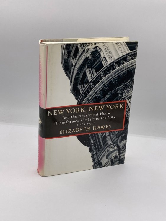 New York, New York How the Apartment House Transformed the Life of the City