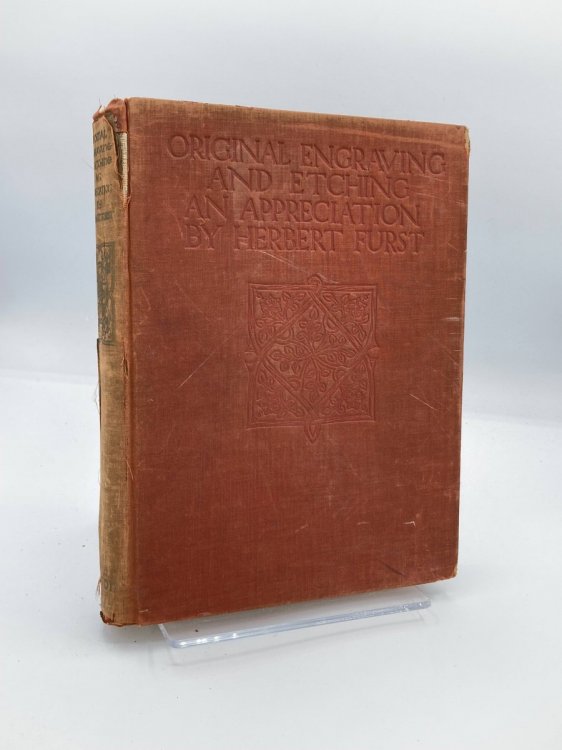 Original Engraving and Etching, An Appreciation,