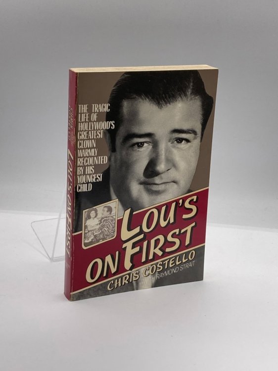 Lou's on First The Tragic Life of Hollywood's Greatest Clown Warmly Recounted by His Youngest Child