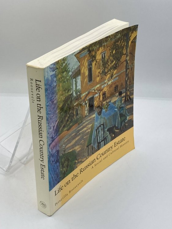 Image for Life on the Russian Country Estate A Social and Cultural History Life on the Russian Country Estate A Social and Cultural History