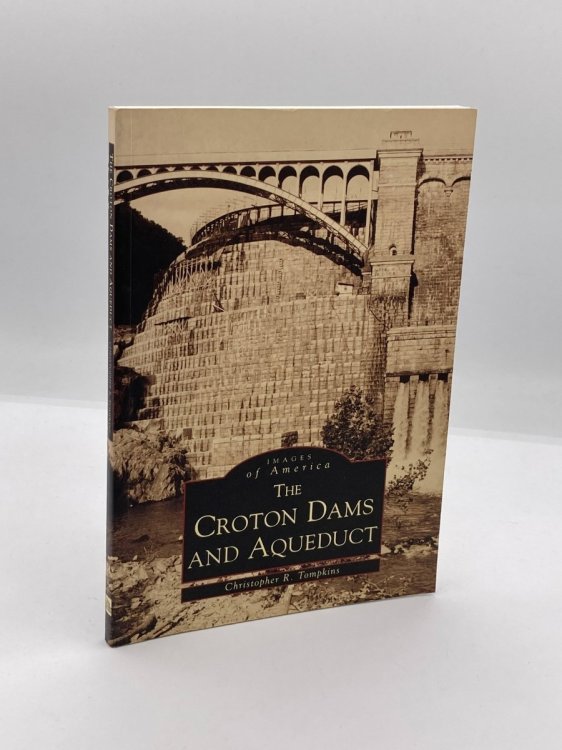 The Croton Dams and Aqueduct