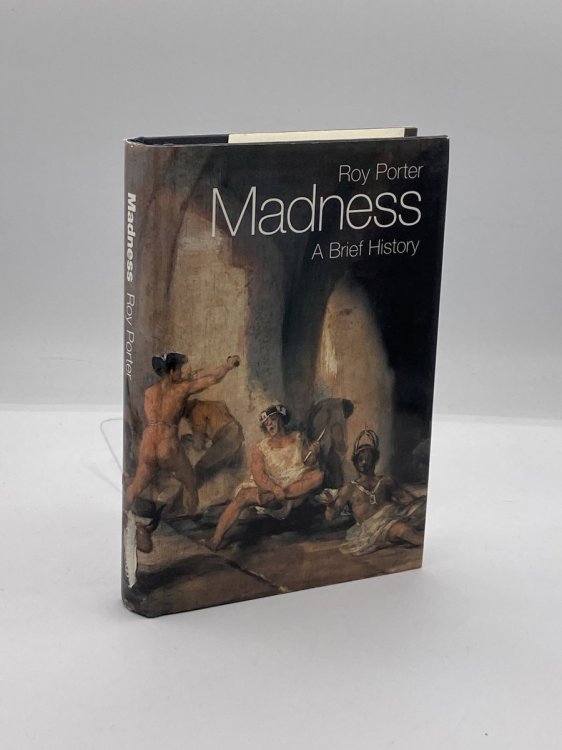 Madness A Brief History