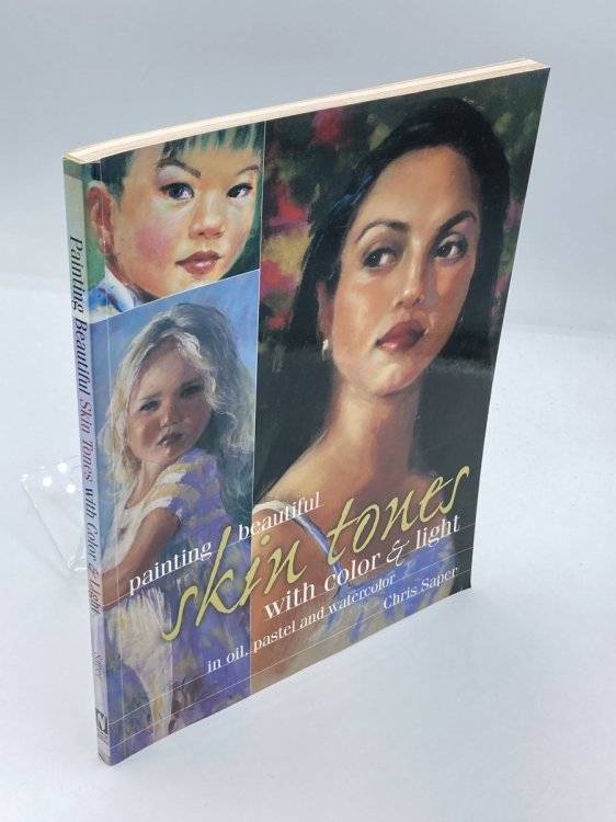 Painting Beautiful Skin Tones with Color & Light Oil, Pastel and Watercolor