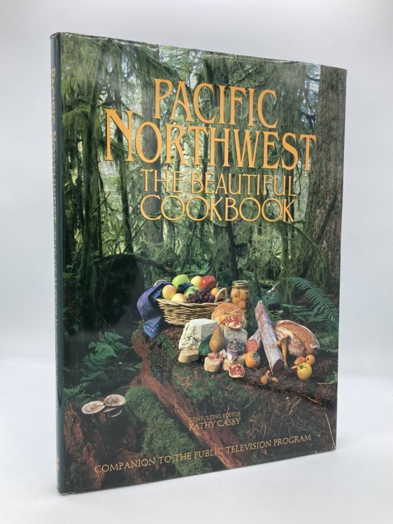 Pacific Northwest The Beautiful Cookbook