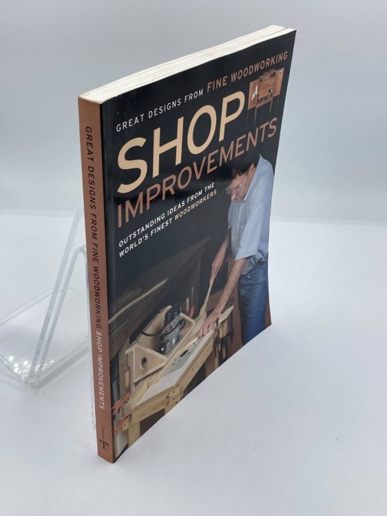 Shop Improvements Great Designs from Fine Woodworking