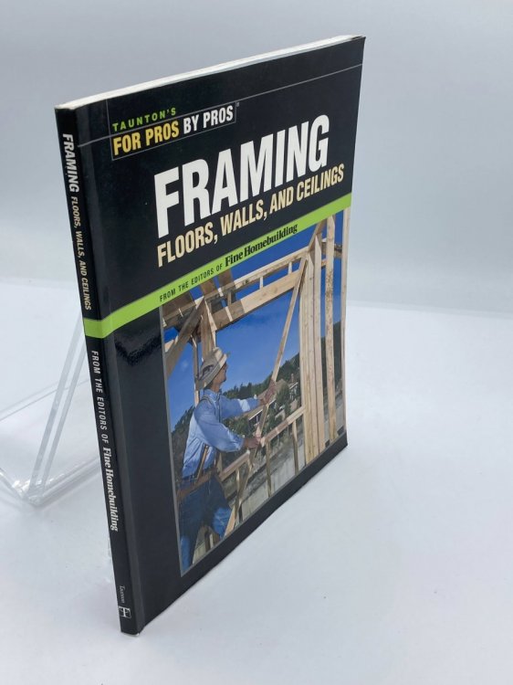 Framing Floors, Walls and Ceilings Floors, Walls, and Ceilings