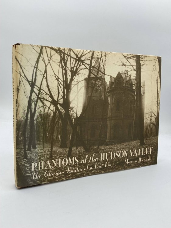 Phantoms of the Hudson Valley The Glorious Estates of a Lost Era