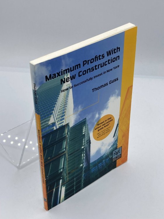 Maximum Profits with New Construction How to Successfully Invest in New York City