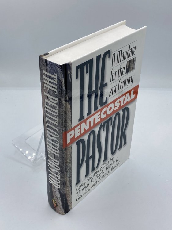 Image for The Pentecostal Pastor A Mandate for the 21St Century The Pentecostal Pastor A Mandate for the 21St Century
