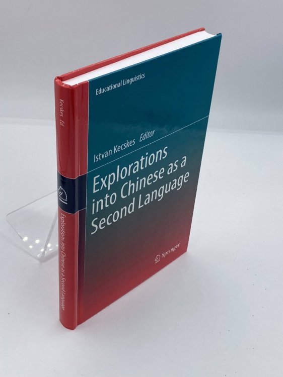 Explorations Into Chinese As a Second Language