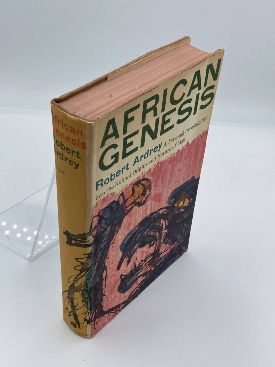 African Genesis A personal Investigation into the Animal Origins and Nature of Man