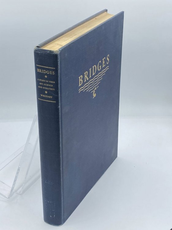 Bridges A Study in their Art, Science and Evolution