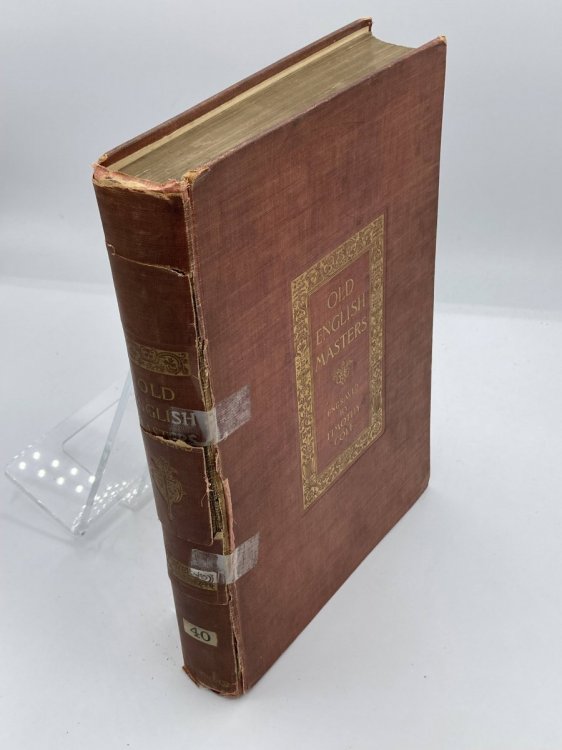 Old English Masters Engraved by Timothy Cole with Historical Notes by John C. Van Dyck and Comments by the Engraver