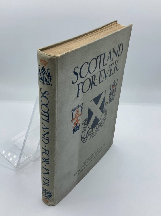 Scotland for Ever A Gift-Book of the Scottish Regiments