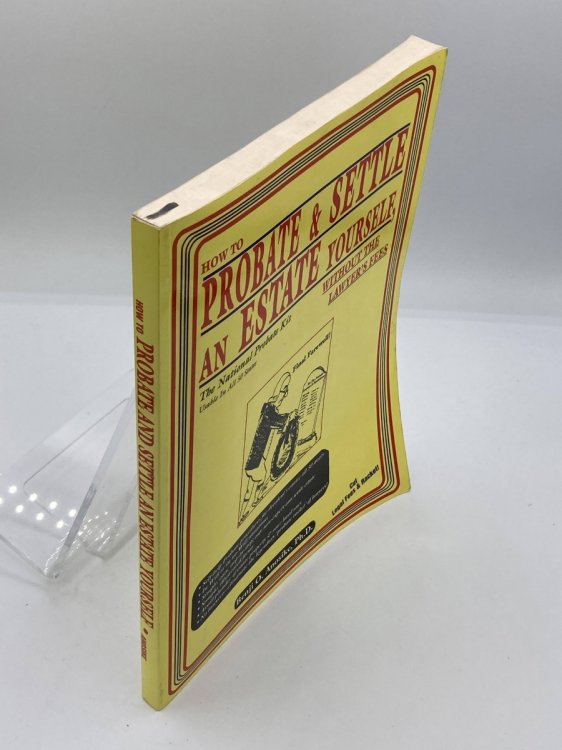 How to Probate & Settle an Estate Yourself, Without the Lawyer's Fees The National Probate Kit