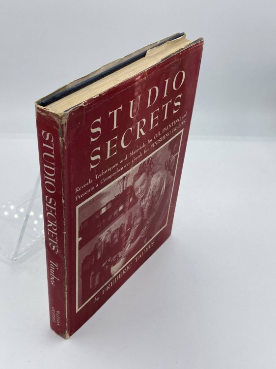 Studio Secrets, Presents Techniques and Materials for Oil Painting, and Presents a Comprehensive Guide for Finishing Frames