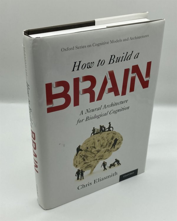 How to Build a Brain A Neural Architecture for Biological Cognition
