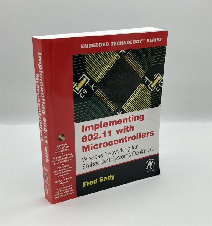 Implementing 802.11 with Microcontrollers Wireless Networking for Embedded Systems Designers