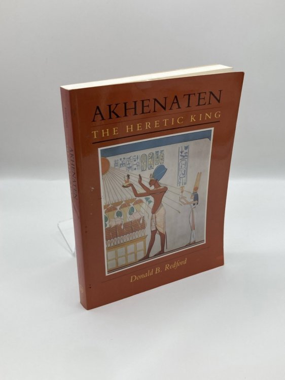 Akhenaten The Heretic King