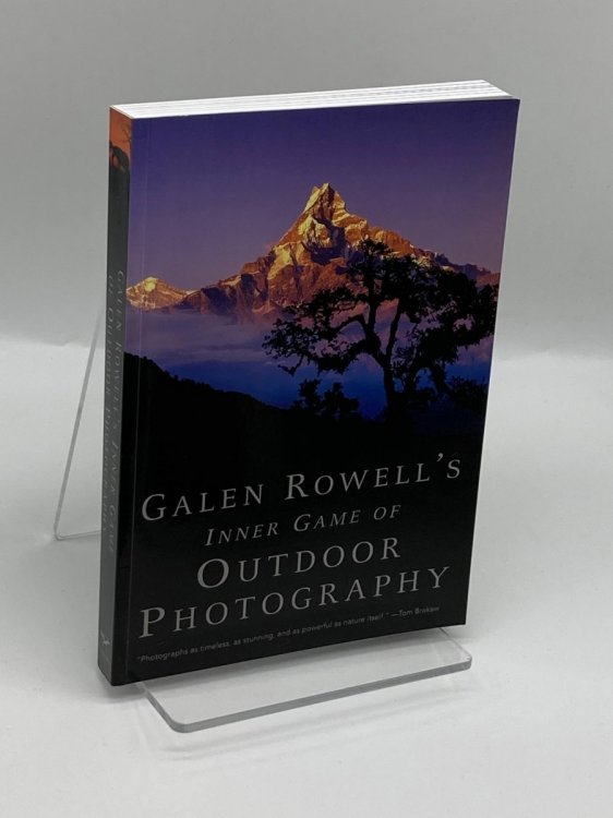 Galen Rowell's Inner Game of Outdoor Photography