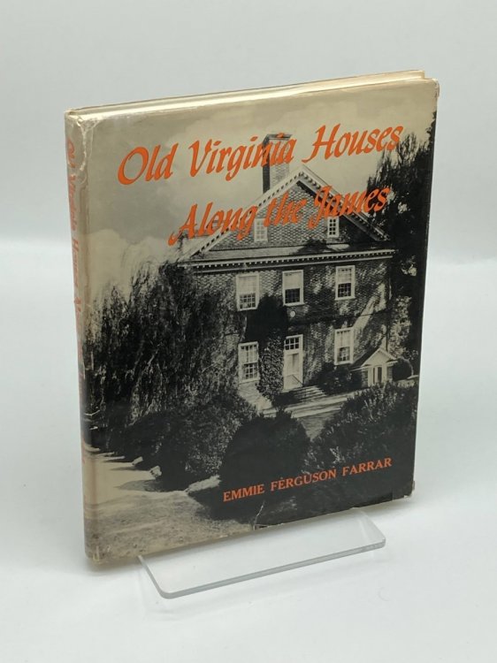 Image for Old Virginia Houses Along the James Old Virginia Houses Along the James