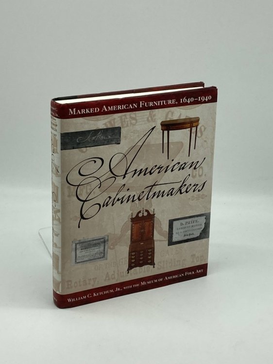 Image for American Cabinetmakers Marked American Furniture: 1640-1940 American Cabinetmakers Marked American Furniture: 1640-1940