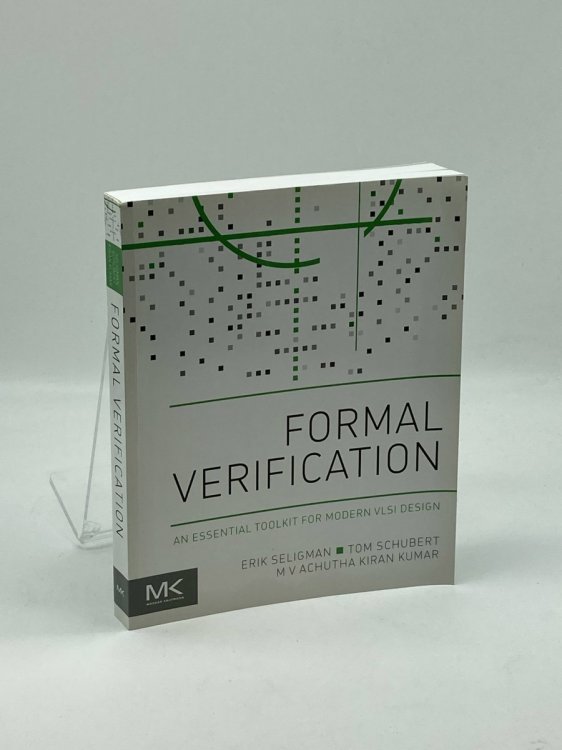 Formal Verification An Essential Toolkit for Modern VLSI Design