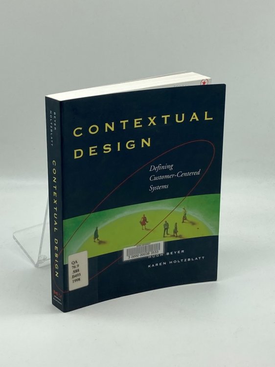 Contextual Design Defining Customer-Centered Systems