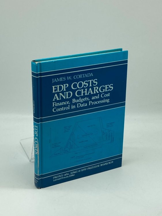 EDP Costs and Charges Finance, Budgets, and Cost Control in Data Processing