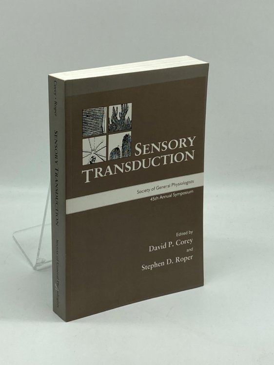 Sensory Transduction Society of General Physiologists 45Th Annual Symposium : Marine Biological Laboratory Woods Hole, Massachusetts 5-8 September