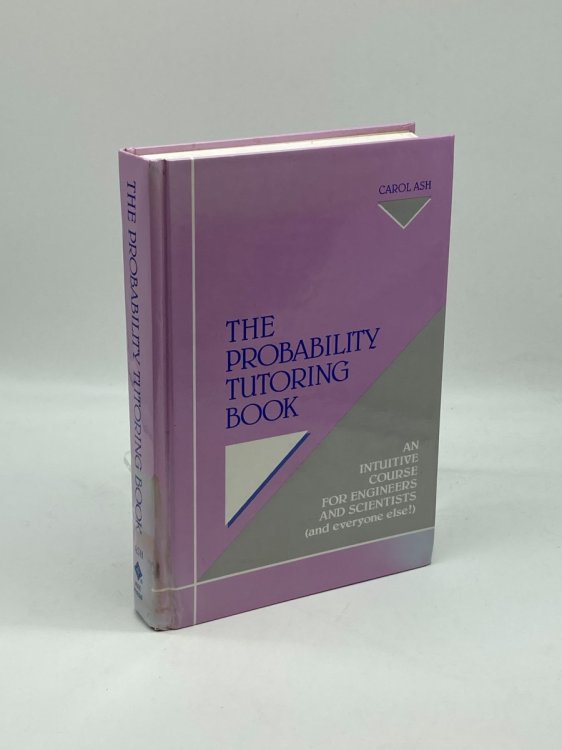 The Probability Tutoring Book An Intuitive Course for Engineers and Scientists