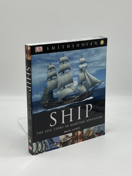 Ship The Epic Story of Maritime Adventure
