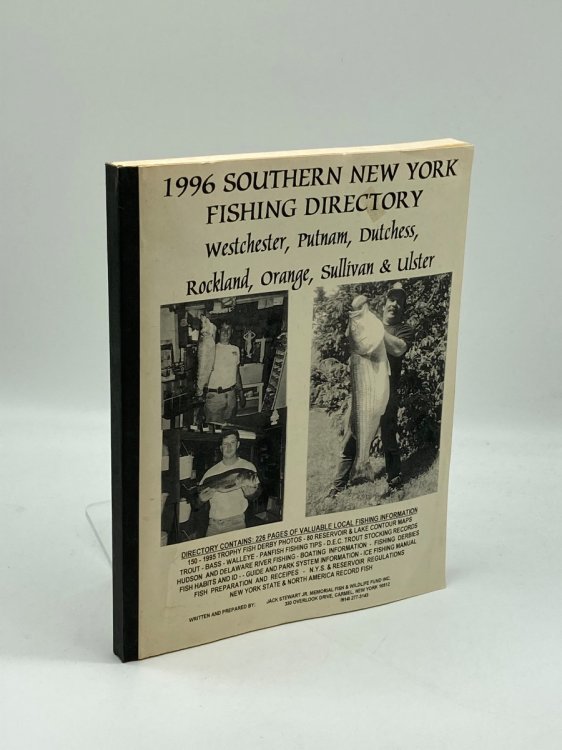 1996 Southern New York Fishing Directory Westchester, Putnam, Dutchess, Rockland, Orange, Sullivan and Ulster