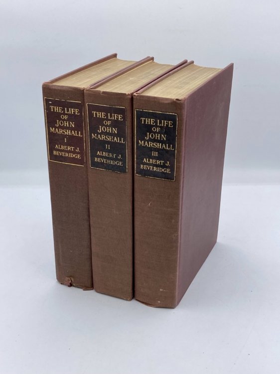 The Life of John Marshall by Albert J Beveridge, Vintage 1919 3 Volume Incomplete Set Including Volumes 1-3. Missing Volume 4. Standard Library Edition.