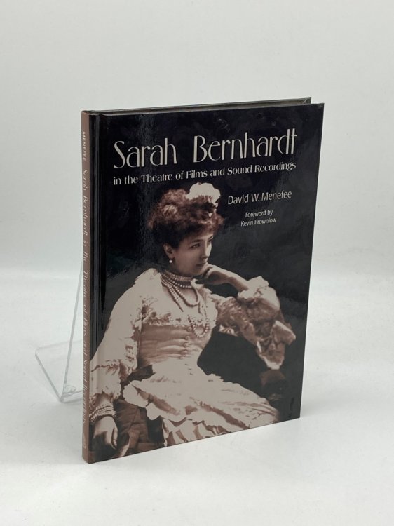 Sarah Bernhardt in the Theatre of Films and Sound Recordings