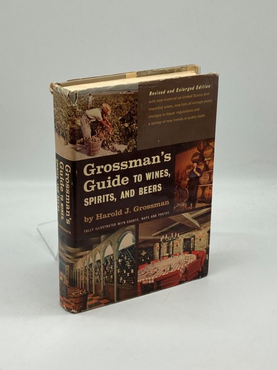 Grossman's Guide to Wines, Spirits, and Beers Revised & Enlarged Edition