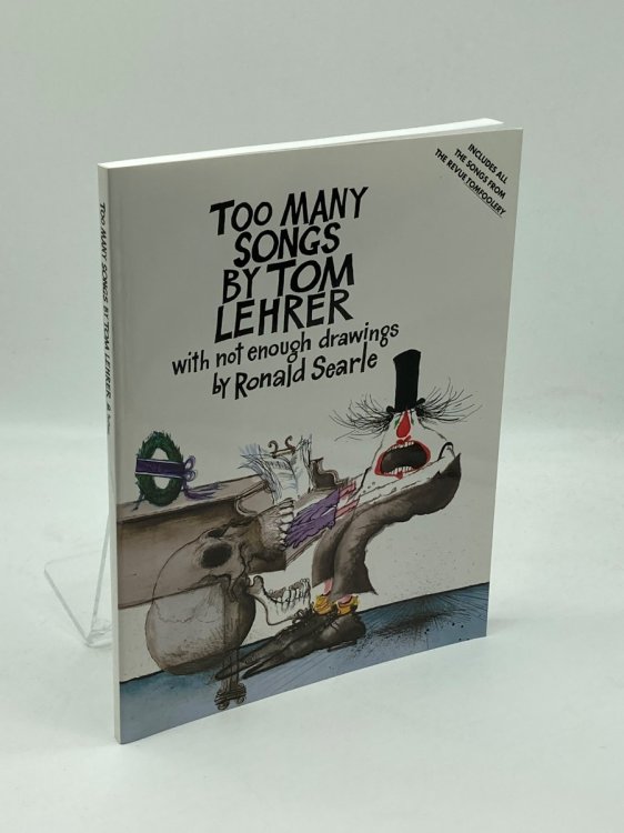 Too Many Songs by Tom Lehrer with Not Enough Drawings by Ronald Searle