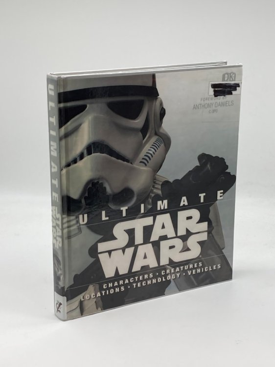 Ultimate Star Wars Characters, Creatures, Locations, Technology, Vehicles