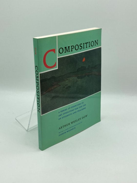 Composition A Series of Exercises in Art Structure for the Use of Students and Teachers