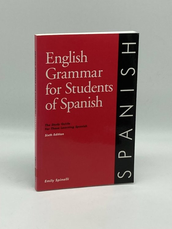 English Grammar for Students of Spanish, 6Th Edition (English and Spanish Edition)