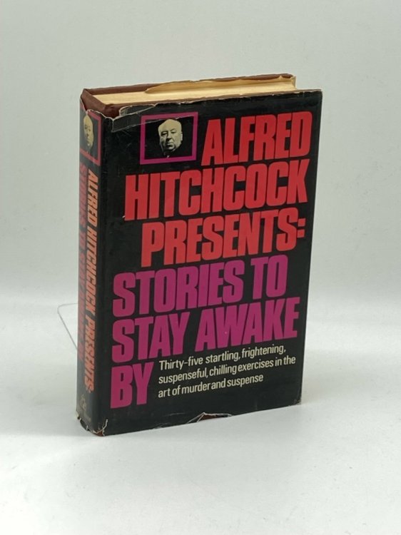 Alfred Hitchcock Presents Stories to Stay Awake By Stories to Stay Awake By