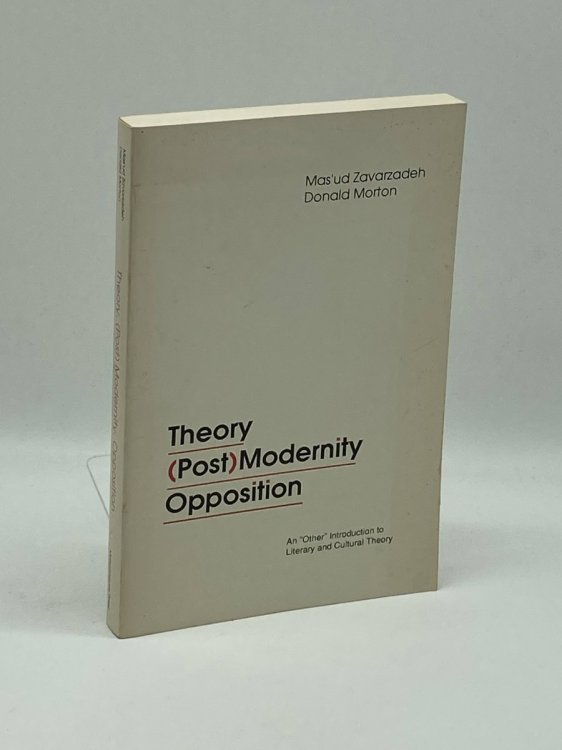 Theory, Modernity, Opposition An Other Introduction to Literary and Cultural Theory