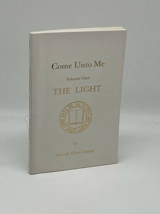 Come Unto Me - Volume One - The Light