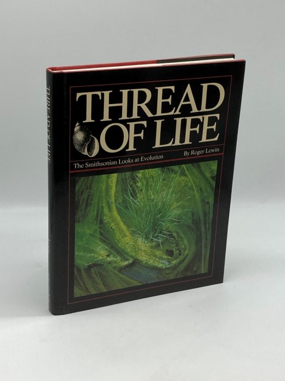 Image for THREAD of LIFE The Smithsonian Looks At Evolution THREAD of LIFE The Smithsonian Looks At Evolution