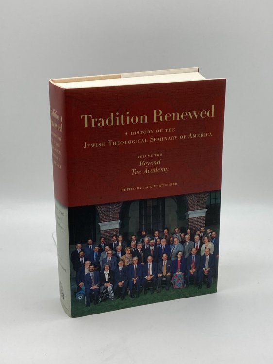 Image for Tradition Renewed - A History of the Jewish Theological Seminary Volume 2 Tradition Renewed - A History of the Jewish Theological Seminary Volume 2