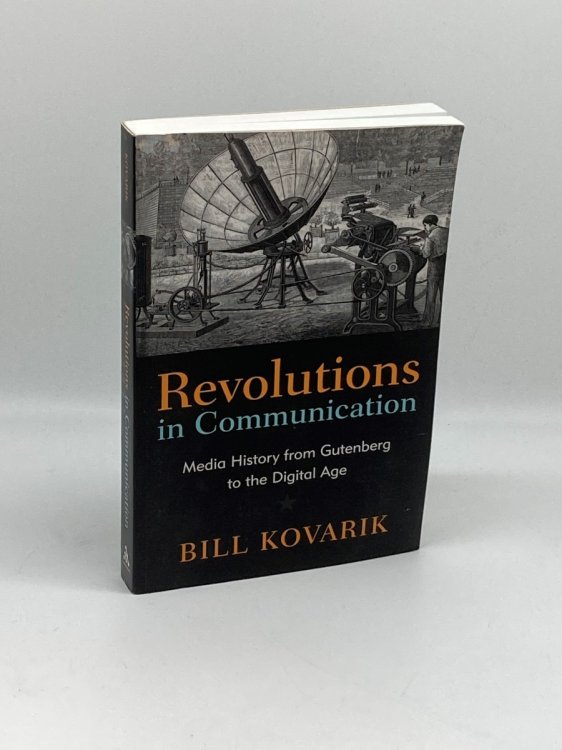 Revolutions in Communication Media History from Gutenberg to the Digital Age